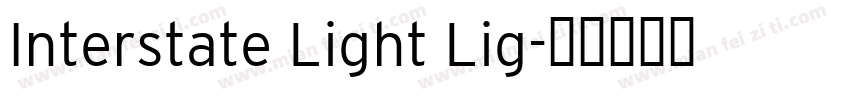 Interstate Light Lig字体转换